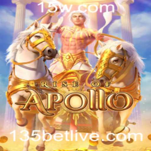 RiseofApollo: Descubra a Nova Sensação dos Jogos Online com 135bet