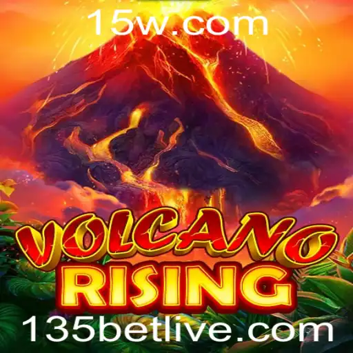 Descubra o Universo Empolgante de VolcanoRising com 135bet